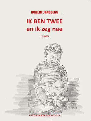cover image of Ik ben twee en ik zeg nee